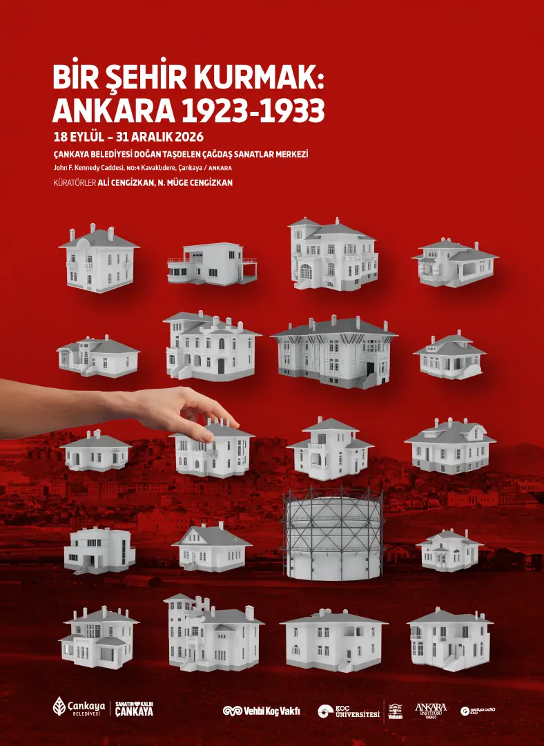 BİR ŞEHİR KURMAK: ANKARA 1923-1933