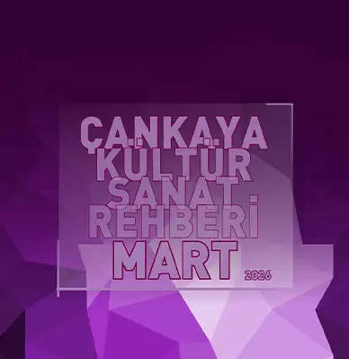 MART 2026 KÜLTÜR SANAT REHBERİ