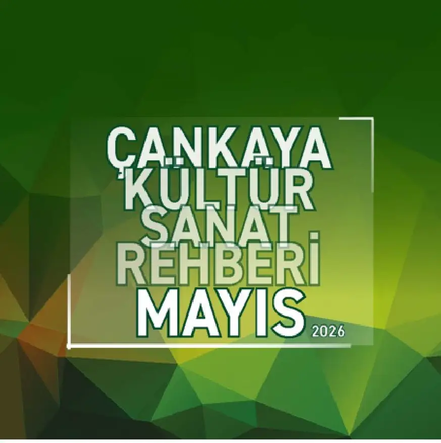 MAYIS 2026 KÜLTÜR SANAT REHBERİ