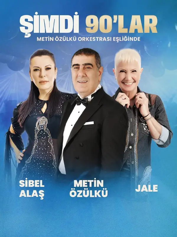 ŞİMDİ 90'LAR