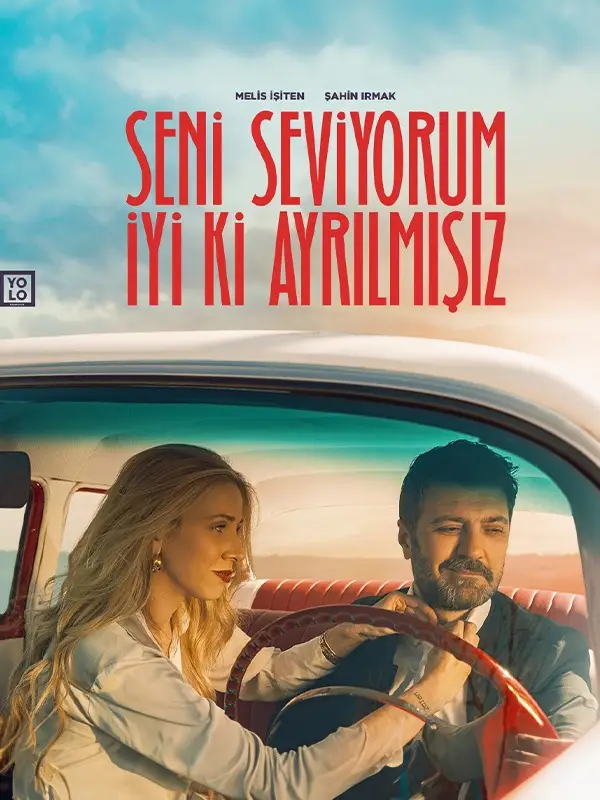 SENİ SEVİYORUM İYİ Kİ AYRILMIŞIZ