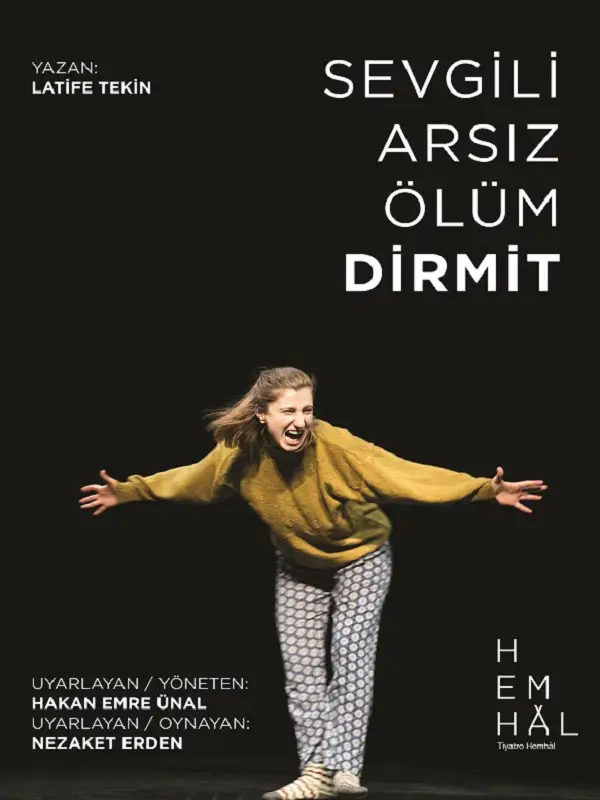 SEVGİLİ ARSIZ ÖLÜM DİRMİT